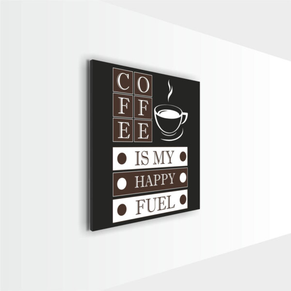 Coffee Frame Happy Fuel - Image 2