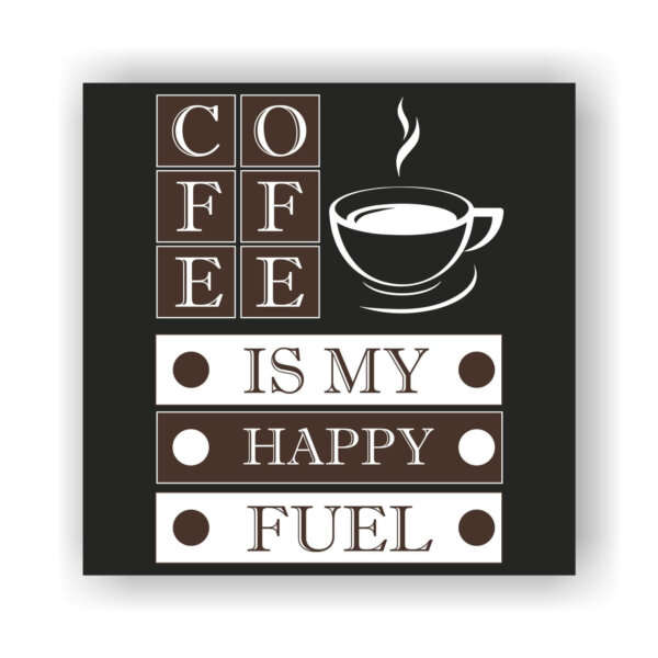 Coffee Frame Happy Fuel - Image 3