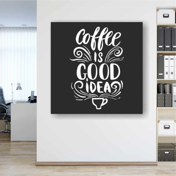 Coffee Frame Quotes Good Idea - Image 4