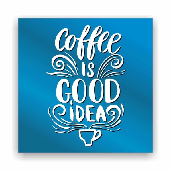 Coffee Frame Quotes Good Idea - Image 3