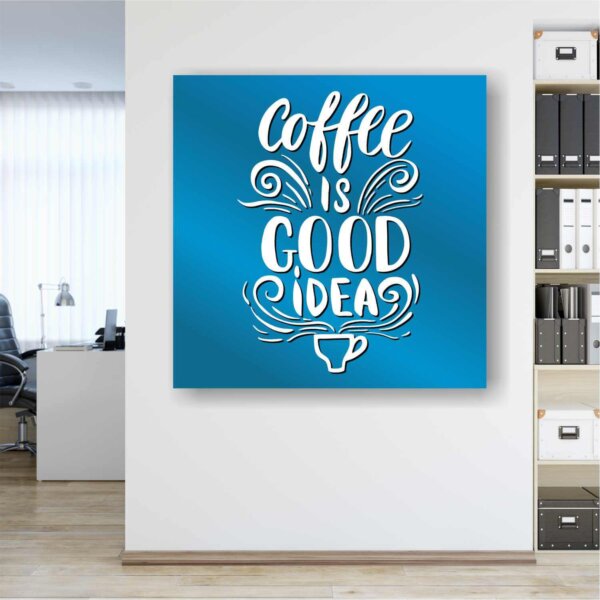 Coffee Frame Quotes Good Idea