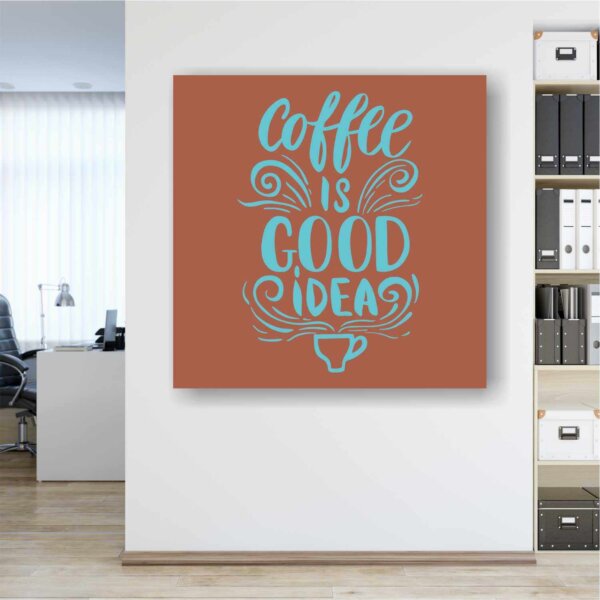 Coffee Frame Quotes Good Idea - Image 8