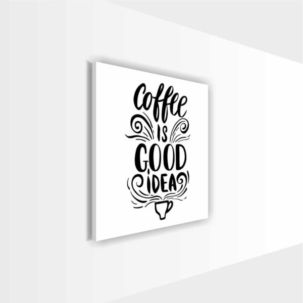 Coffee Frame Quotes Good Idea - Image 14