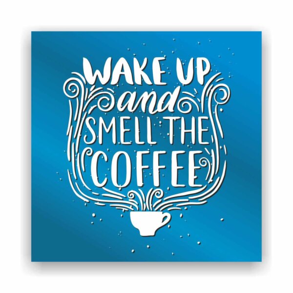 Coffee Frame Quotes Wake up - Image 6