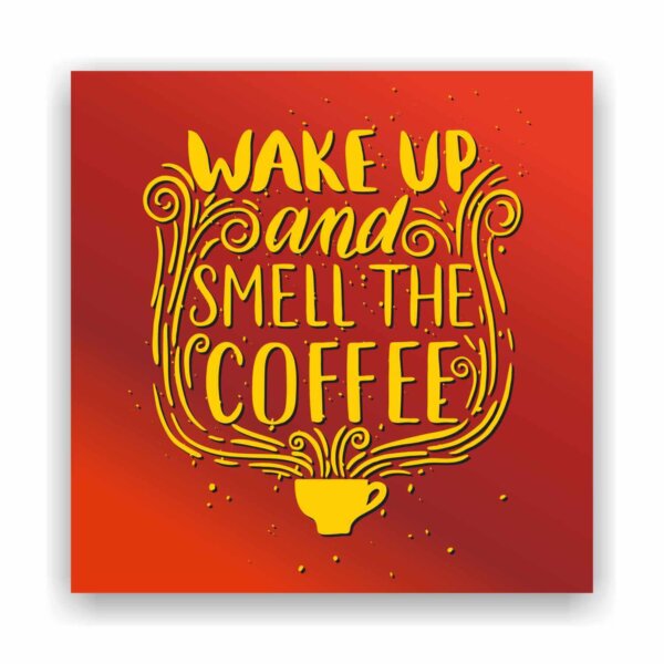 Coffee Frame Quotes Wake up - Image 3