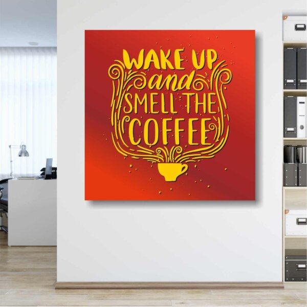 Coffee Frame Quotes Wake up